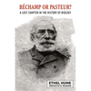 Bechamp or Pasteur? - Paperback