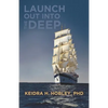 Launch Out Into the Deep - Paperback
