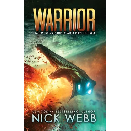 Warrior: Book 2 of The Legacy Fleet Trilogy - Paperback