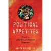 Political Appetites: Food in Medieval English Romance - Paperback