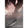 Here Come the Marines: Memoirs of Billy Godfrey - Paperback