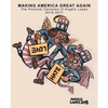 Making America Great Again: The Political Cartoons of Angelo Lopez 2016- 2017 - Paperback