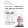 Dr. Helman's Evidence-Based Guide to Nutrition and Survival: Questions & Answers for Your Own Health - Hardcover