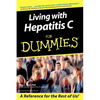 Living with Hepatitis C for Dummies - Paperback