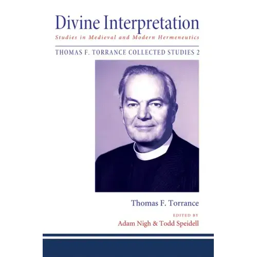 Divine Interpretation: Studies in Medieval and Modern Hermeneutics - Hardcover