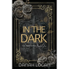 In the Dark (Discreet Cover): A Dark New Adult Romantic Suspense Trilogy - Paperback