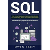 Sql: The Comprehensive Beginner's Guide to Learn SQL with Practical Examples - Paperback