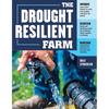 The Drought-Resilient Farm: Improve Your Soil's Ability to Hold and Supply Moisture for Plants; Maintain Feed and Drinking Water for Livestock When Ra - Paperback