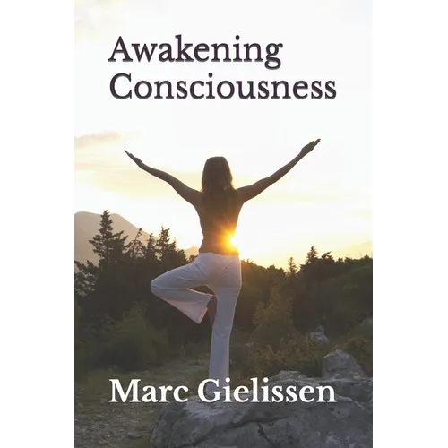 Awakening Consciousness - Paperback