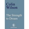 The Strength to Dream: Literature and the Imagination - Paperback