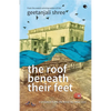 The Roof Beneath Their Feet - Paperback