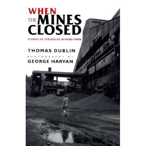 When the Mines Closed - Paperback