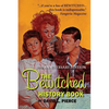 The Bewitched History Book - 50th Anniversary Edition - Paperback