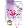 Dancing in my Nightgown: The Rhythms of Widowhood - Paperback