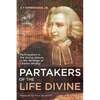 Partakers of the Life Divine: Participation in the Divine Nature in the Writings of Charles Wesley - Paperback