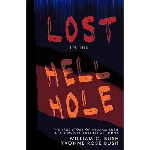 Lost in the Hell Hole - Paperback