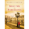 Meet Me in Barcelona - Paperback