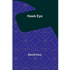 Hawk Eye - Paperback