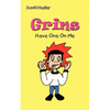 Grins: Have One On Me - Paperback