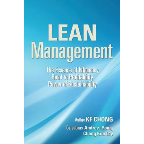 Lean Management: The Essence of Efficiency Road to Profitability Power of Sustainability - Paperback