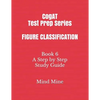 CogAT Test Prep Series FIGURE CLASSIFICATION: Book 6 A Step by Step Study Guide - Paperback