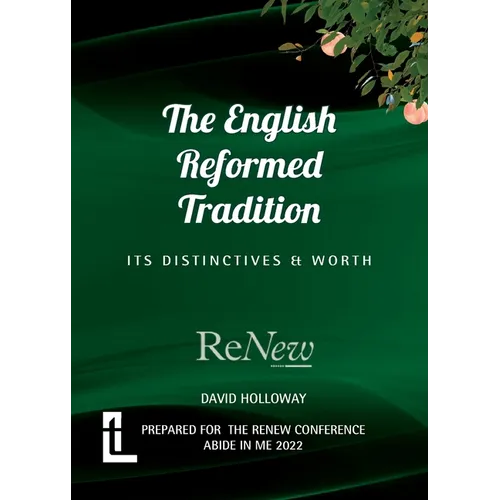 The English Reformed Tradition: Its Differences and Worth - Paperback