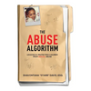 The Abuse Algorithm: Lessons in Protecting Children from Sexual Abuse - Paperback