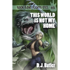 This World Is Not My Home - Paperback