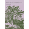 Emily Bronte and Beethoven: Romantic Equilibrium in Fiction and Music - Paperback