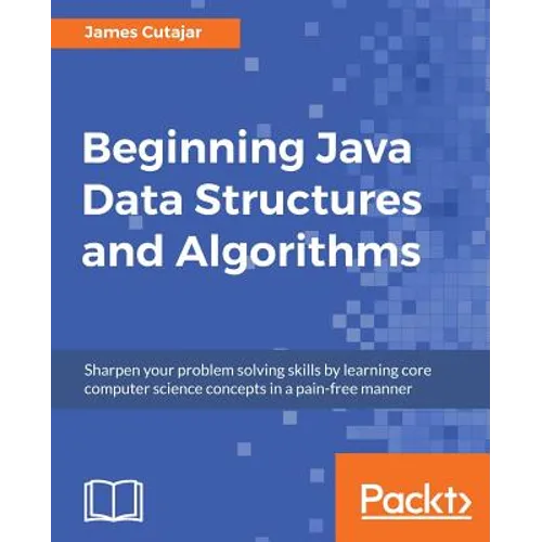 Beginning Java Data Structures and Algorithms - Paperback