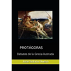 Protagoras. Debates de la Grecia ilustrada - Paperback