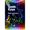 The Sonic Keys: DNA Activation 101 - Paperback