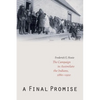 A Final Promise: The Campaign to Assimilate the Indians, 1880-1920 - Paperback