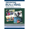Preventing Bullying: A Manual for Teachers in Promoting Global Educational Harmony - Hardcover