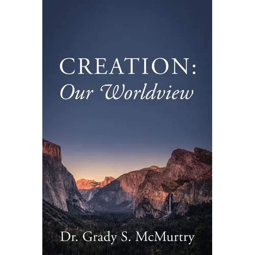 Creation: Our Worldview - Paperback