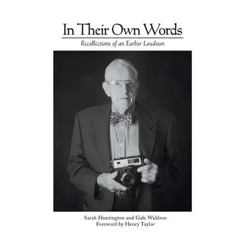 In Their Own Words: Recollections of an Earlier Loudoun - Paperback