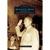Motor City Mafia: A Century of Organized Crime in Detroit - Paperback