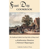 Feast Day Cookbook; The Traditional Catholic Feast Day Dishes of Many Lands - Paperback
