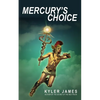 Mercury's Choice - Paperback