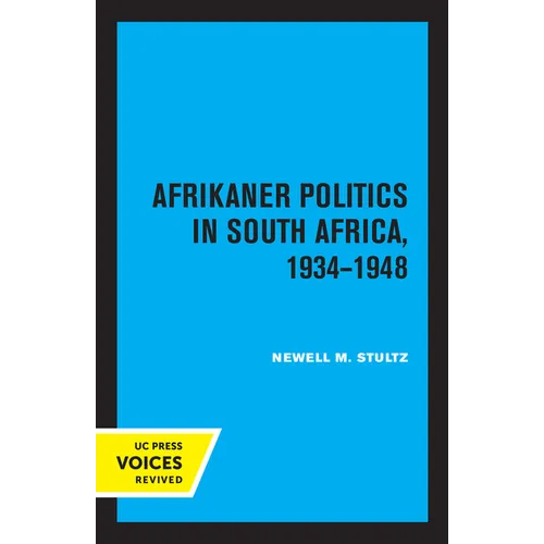 Afrikaner Politics in South Africa, 1934-1948: Volume 13 - Paperback
