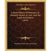 A Short History Of Penzance, St. Michael's Mount, St. Ives, And The Land's End District (1878) - Paperback