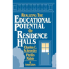 Realizing the Educational Potential of Residence Halls - Hardcover