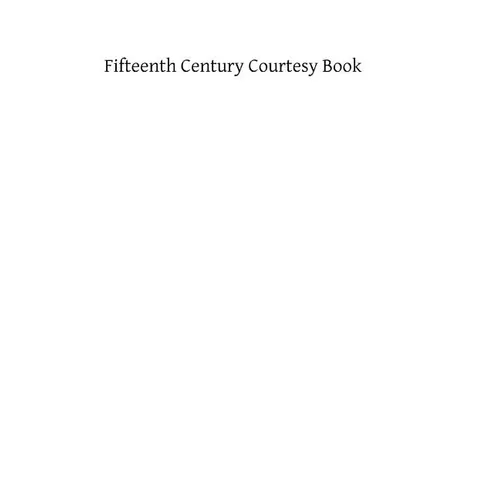 Fifteenth Century Courtesy Book: and Two Fifteenth Century Franciscan Rules - Paperback