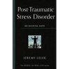 Post-Traumatic Stress Disorder: Recovering Hope - Paperback