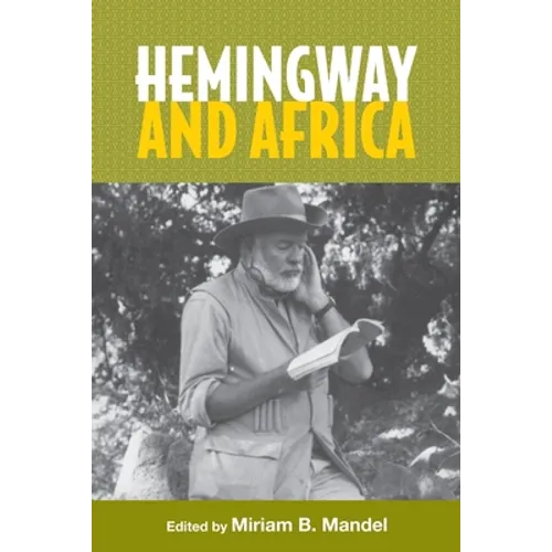 Hemingway and Africa - Paperback