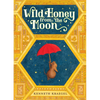 Wild Honey from the Moon - Hardcover