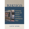 Rakugo: Performing Comedy and Cultural Heritage in Contemporary Tokyo - Paperback