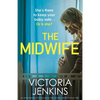 The Midwife: An unputdownable psychological thriller with a heart-stopping twist - Paperback