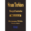 Steam Turbines: Their Theory and Construction - Paperback