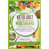 Simply Keto Diet for Beginner Vegetarians: Top 50 Fresh And Delicious, Easy And Quick Keto Recipes On A Budget To Help You Start Vegetarian Ketogenic - Paperback